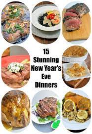 15 Fancy Dinner Recipes For The Ultimate New Year S Eve Party At Home Diner Recipes Dinner New Years Eve Dinner