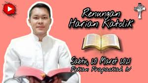 Check spelling or type a new query. Renungan Harian Katolik Sabtu 20 Maret 2021 Pekan Prapaskah Iv Percikan Hati