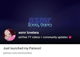 asmr lovetera | ad-free YT videos + community updates 💗 | Patreon