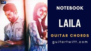Notebook Laila Guitar Chords Dhvani Bhanushali Vishal Mishra Abhendra upadhyay & vishal mishra label : notebook laila guitar chords dhvani