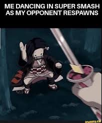 Me Dancing In Super Smash As My Opponent Respawns Ifunny Anime Anime Funny Slayer Meme