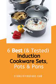 The 6 Best And Tested Induction Cookware Sets Pots Pans Trusted Review From Stonefryingpans Induction Cookware Cooking Cookware Sets