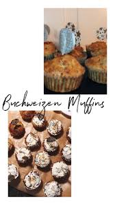 Buchweizen Muffins Glutenfreie Und Gesunde Muffins Healthybaking Buchweizenmuffins Gesundemuffins Ohnezucker Iifym Buchweizen Muffi Food Eat Breakfast