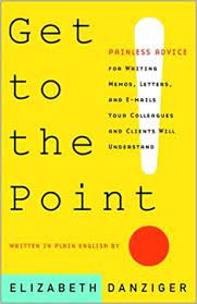 I very much apologize for any inconvenience caused. Buy Get To The Point Painless Advice For Writing Memos Letters And E Mails Your Colleagues And Clients Will Understand Book Online At Low Prices In India Get To The Point Painless