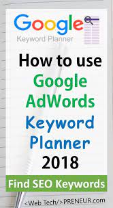 How To Use Google Ads Keyword Planner Tool 2020 Keyword Planner Adwords Google Adwords
