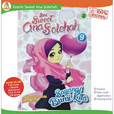 Sebagai generasi penerus bangsa ayo kita jaga bumi kita dari tangan jahil. Komik Islam Sweet Ana Solehah 9 Sayangi Bumi Kita Shopee Indonesia