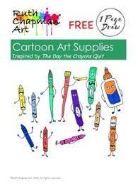 Cartoon Art Supplies Inspired By The Day The Crayons Quit Free 1 Page Draw Cartoon Art Art Lessons For Kids Art Lessons Middle School