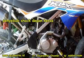 Penyebab Shock Depan Keras Tidak Balik Dan Bunyi Cetak Cetok