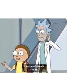 Morty You Son of a Bitch Blank Template - Imgflip