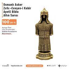 osmanli asker zirhi cevsen i kebir ayetli biblo altin sarisi zirh figurunun uzerinde her turlu musibetten korunmak icin okunan cevsen ul ke movie posters memes