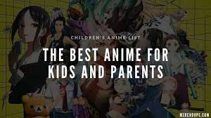 Kid friendly anime tv shows. Children S Anime List The Best Anime For Kids And Parents Merchdope