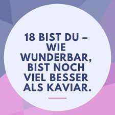 Glückwünsche Zum 18 Geburtstag Witzige Sprüche Zum 18 Geburtstag