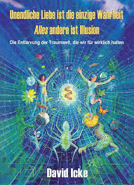 All books are property of their respective owners. Ebook Unendliche Liebe Ist Die Einzige Wahrheit Alles Von David Icke Isbn 978 3 943238 28 0 Sofort Download Kaufen Lehmanns De