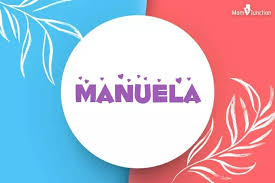 Manuela Meaning, Origin, History, And Popularity