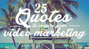 The text images colours your logo its. 25 Quotes To Inspire Your Video Marketing Slideshare