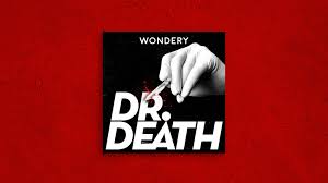 Christopher duntsch injured 33 out of 38 patients that he saw over a span of less than two years. Dr Death Is The Scariest Podcast Of The Year Gq