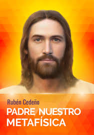 Padre Nuestro Metafísica (Spanish Edition) by Rubén Cedeño