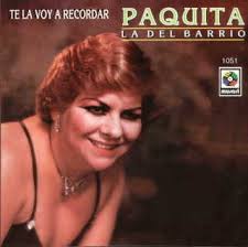 Paquita La Del Barrio (Francisca Viveros Barradas), a Mexican singer of rancheras and other Mexican styles. Her songs, like this one, usually take a stance ... - Paquita