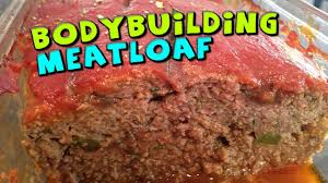 Healthy home 21 day fix. Bodybuilding Meatloaf Recipe Low Fat High Protein Youtube