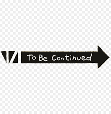 Free Png To Be Continued Arrow Transparent Jojo S Bizarre Adventure Number Png Image With Transparent Backgroun Jojo S Bizarre Adventure Jojo Bizarre Bizarre