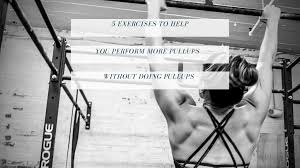 pullups without doing pullups