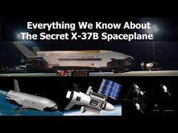 Everything We Know About The US Air Force's Secret Space Plane - The X-37B  - YouTube