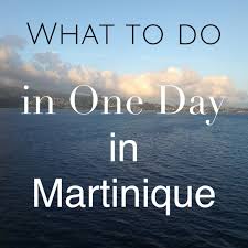 What To Do In One Day In Fort De France Martinique Cruise Port Guide Fort De France Cruise Port Caribbean Travel
