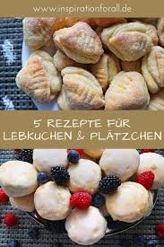 Lebkuchen Platzchen 5 Leckere Rezepte Fur Susse Weihnachten Rezepte Lecker Platzchen Rezept