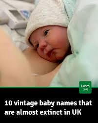 Data has revealed the baby names that have almost vanished in the UK in  recent years