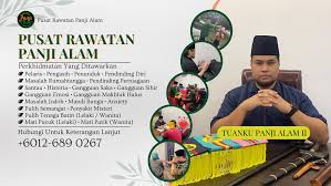 Pusat Rawatan Islam Sihir, Saka, Santau, Urutan & Bekam By Pusat Rawatan Panji Alam @ Bukit Tinggi Bentong Pahang