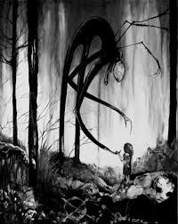 The Woods Have Things Far Worse Than Inbred Cannibal Rednecks Slenderman Tumblr Creepy Horror Creepy Art Creepypasta