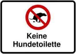 Ihr vorgarten und die bürgersteige wird wieder sauber sein und die hundebesitzer werden sich den hinweis zu herzen nehmen. Keine Hundetoilette Schild Downloaden Und Drucken