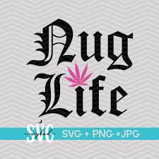 This collection of free svg cut files are all made by scarlett rose designs. Nug Life Svg Cut File Weed Quote Marijuana Leaf Stoner Girl Cricut Cut File Included Files Svg Png Jpg Vozeli Com