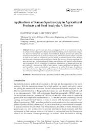 The universality of phenomenon and the advent of laser have made. Pdf Applications Of Raman Spectroscopy In Agricultural Products And Food Analysis A Review