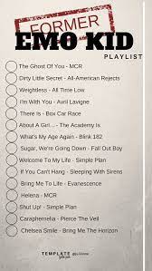 Former Emo Kid Playlist Punk Songs Emo Music Emo Song