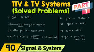 Time Invariant And Time Variant Systems Solved Problems Part 1 Youtube