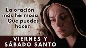 VIERNES SANTO✝️ oración a nuestra NUESTRA SEÑORA DE LAS LAGRIMAS