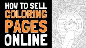New free coloring pages browse, print & color our latest. How To Sell Coloring Pages Online In 2021 Printables Etsy Kdp Lulu Shopify Youtube