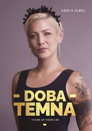 Facebook gives people the power to share and makes the. Adela Elbel Doba Temna Ma Kniha Cz