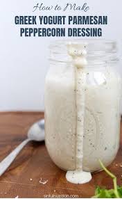 Greek Yogurt Parmesan Peppercorn Dressing Sinful Nutrition Recipe In 2020 Greek Yogurt Salad Dressing Salad Dressing Recipes Healthy Greek Yogurt Recipes