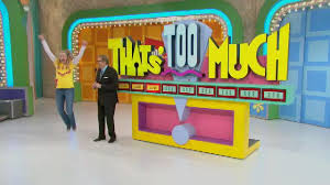 That S Too Much Price Is Right Games Tv Show Games Price Is Right