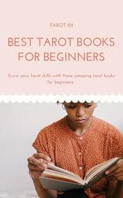 Here's a list of the best books on tarot cards for beginners to help you get started. Grow Your Tarot Skills With The Best Tarot Books For Beginners Tarot Book Tarot Learning Tarot Cards For Beginners