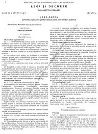 În acelaşi timp, preşedintele româniei susţine necesitatea unei creşteri sustenabile a salarizării în sectorul bugetar, care să asigure motivaţiile adecvate şi performanţele necesare din partea tuturor beneficiarilor. Avem Salarizare Legea Nr 153 2017