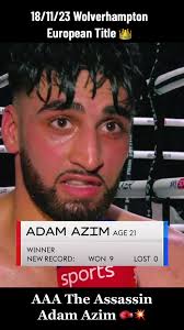 European Title Fight: Adam Azim in Wolverhampton