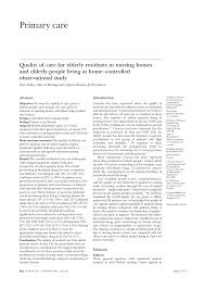 Come and take a look at our nursing home. Pdf Quality Of Care For Elderly Residents In Nursing Homes And Elderly People Living At Home Controlled Observational Study