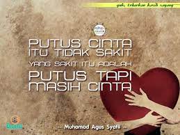 Putus Cinta Itu Tidak Sakit Yang Sakit Itu Adalah Putus Tapi Masih Cinta Doa Motivasi Kekasihku