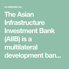 The Asian Infrastructure Investment Bank Aiib Is A Multilateral Development Bank That Aims To Support The Buildin Investment Banking Investing Infrastructure