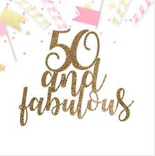 Fifty And Fabulous Cricut Download Cake Topper Silhouette Svg Etsy 50th Birthday Wishes Happy 50th Birthday Wishes 50th Birthday Quotes
