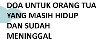 Munif ahmad doa kepada ibu bapa. Doa Untuk Ibu Bapa Yang Masih Hidup Telah Meninggal