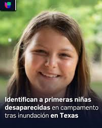Familiares identifican a primeras niñas desaparecidas en campamento de  verano tras inundación en Texas. ➡️ http://uni.vi/QUnM106eQrU